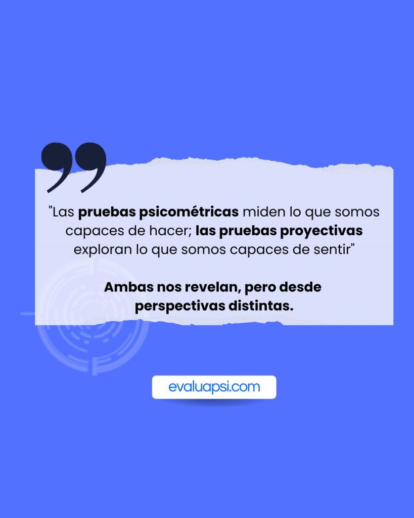 pruebas psicométricas y pruebas proyectivas